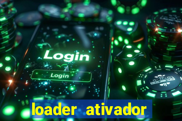 loader ativador windows 7